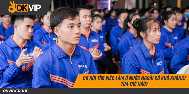 Tìm việc làm ở nước ngoài