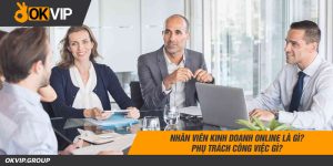 nhân viên kinh doanh online là gì