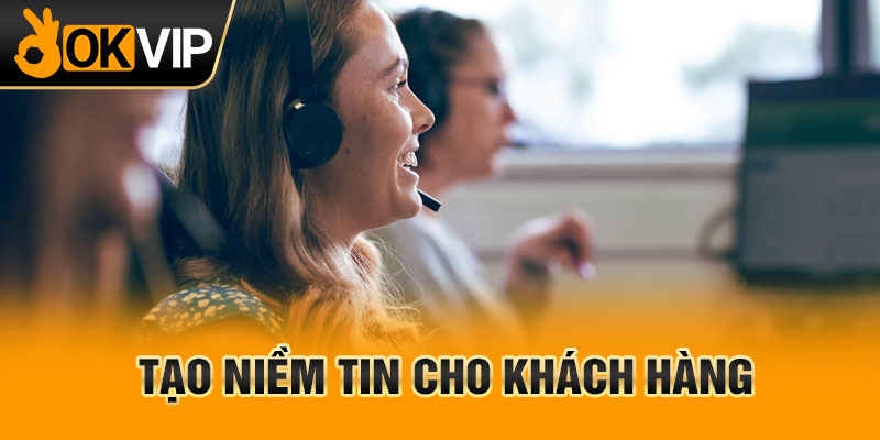 Tạo niềm tin cho khách hàng