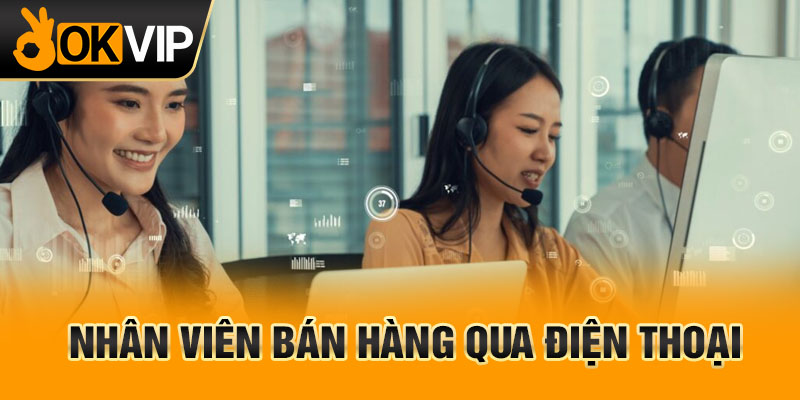 Nhân viên bán hàng qua điện thoại