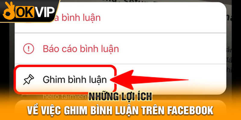 Những lợi ích về việc ghim bình luận trên Facebook