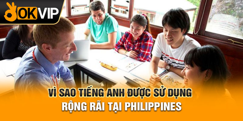 Cơ hội tìm việc làm tiếng Anh tại Philippines có hay không?