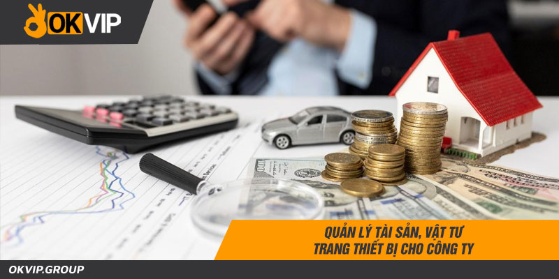Quản lý tài sản, vật tư trang thiết bị cho công ty
