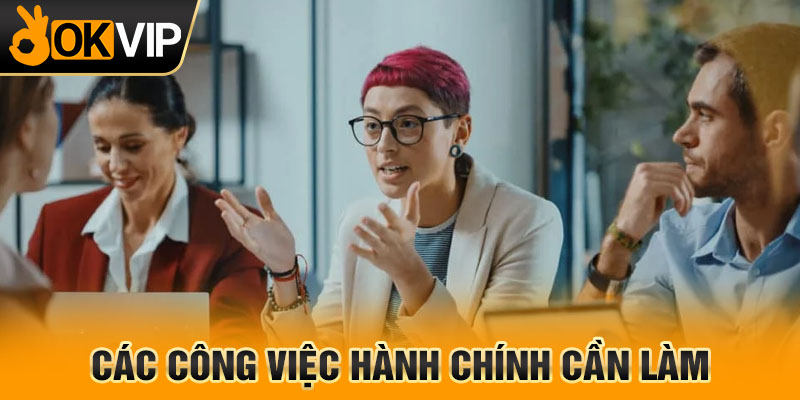 Các công việc hành chính cần làm